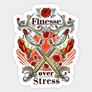 Finesse over stress Sticker